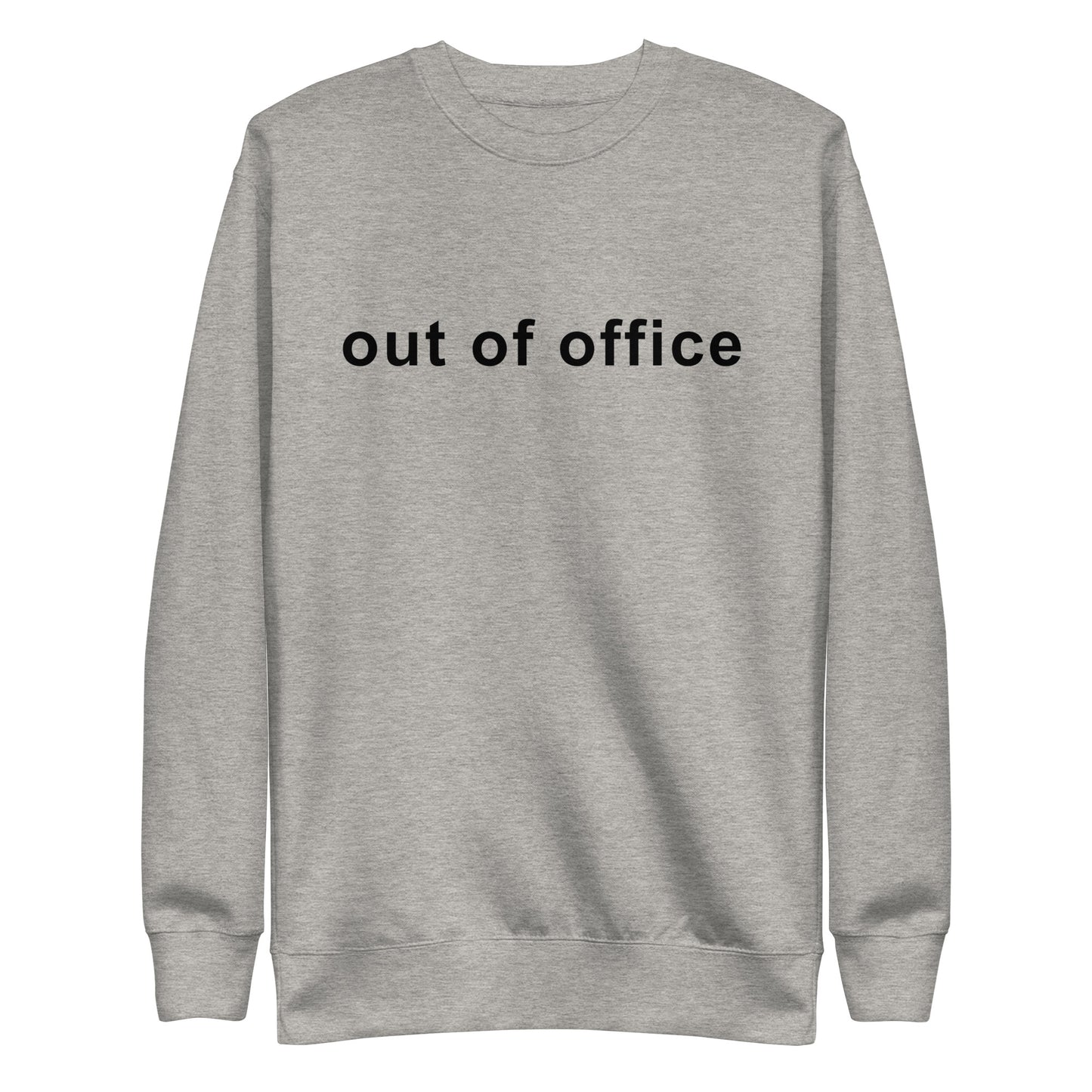 Out Of Office Sweater, Sarcastic Office Sayings For Coworker And Colleague, Work Gifts For Funny Men Women, Office Life Sweatshirt