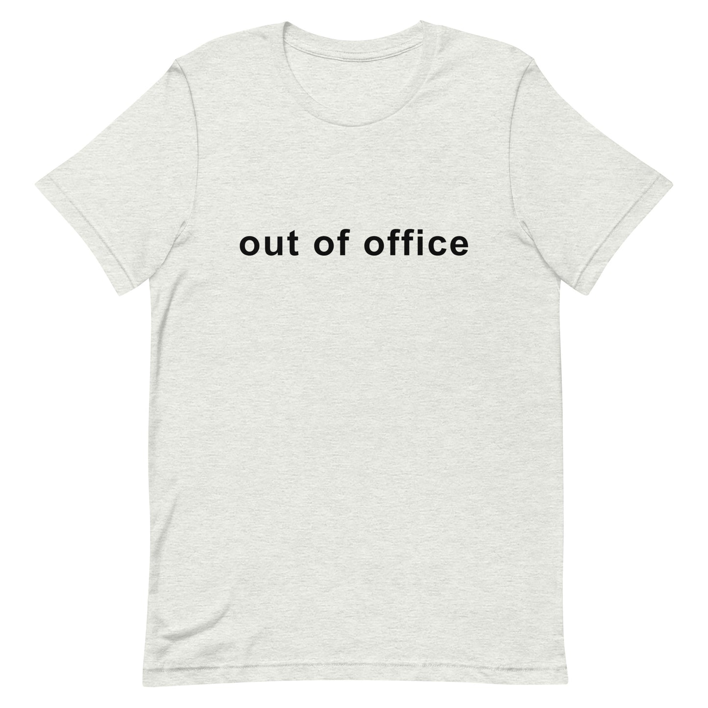 Out Of Office Shirt, Sarcastic Office Sayings For Coworker And Colleague, Work Gifts For Funny Men Women, Office Life Tshirt