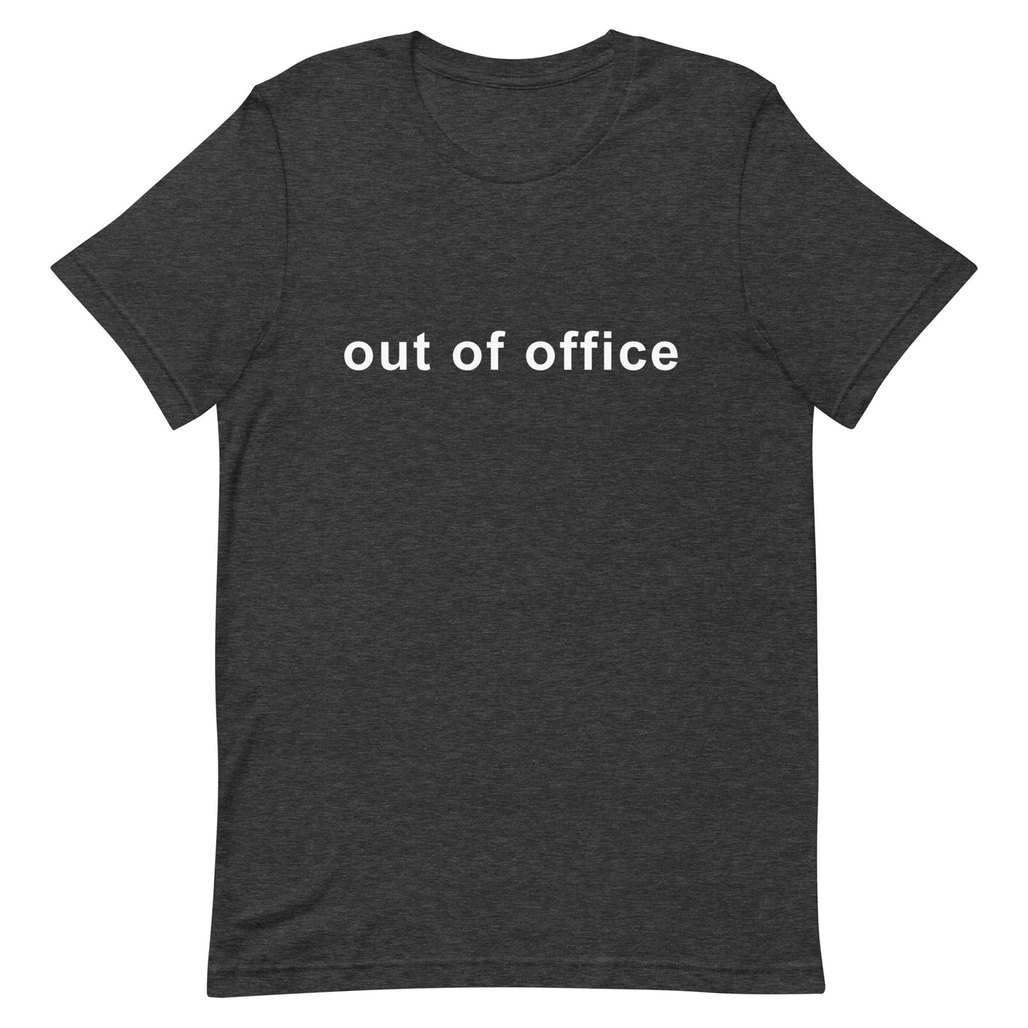 Out Of Office Shirt, Sarcastic Office Sayings For Coworker And Colleague, Work Gifts For Funny Men Women, Office Life Tshirt