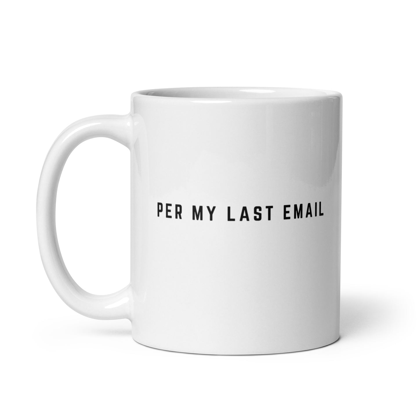 Per My Last Email Coffee Mug, Sarcastic Office Sayings For Coworker And Colleague, Work Gifts For Funny Men Women, Office Life Drinking Cup