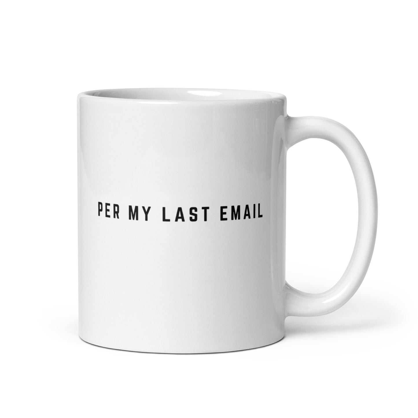 Per My Last Email Coffee Mug, Sarcastic Office Sayings For Coworker And Colleague, Work Gifts For Funny Men Women, Office Life Drinking Cup